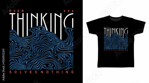 Over thinking typography line art hand drawn, vector ready for print on t-shirt and other uses.