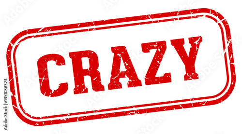 crazy stamp. crazy rectangular stamp on white background