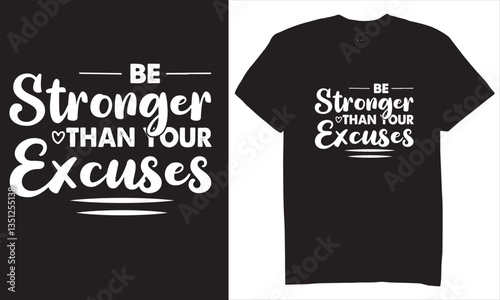 Print Be stronger than your excuses