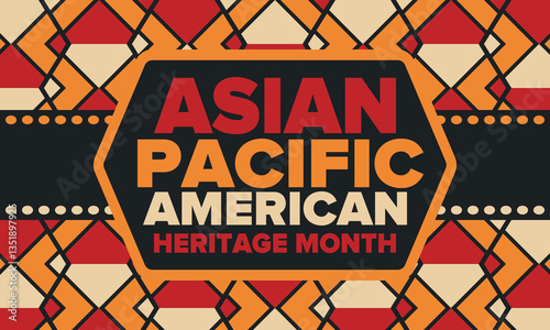 Asian Pacific American Heritage Month. Celebrated in May. It celebrates the culture, traditions and history of Asian Americans and Pacific Islanders in the United States. Poster, card, banner. Vector