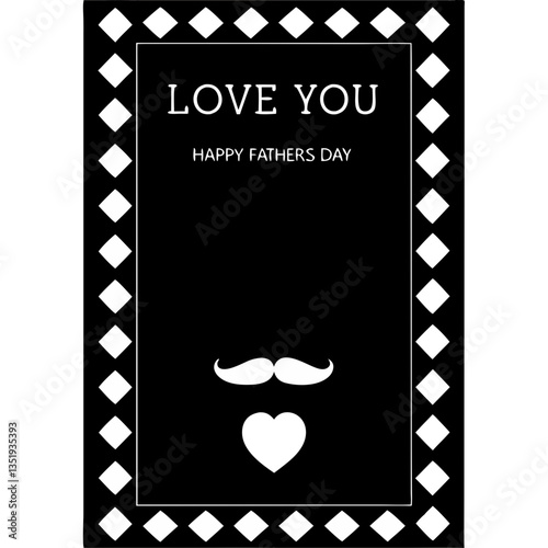 A heartfelt Father's Day card featuring a classic mustache and heart, elegantly framed in a bold black and white diamond pattern.