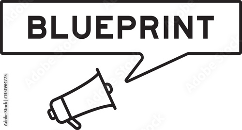 Megaphone icon with speech bubble in word blueprint on white background