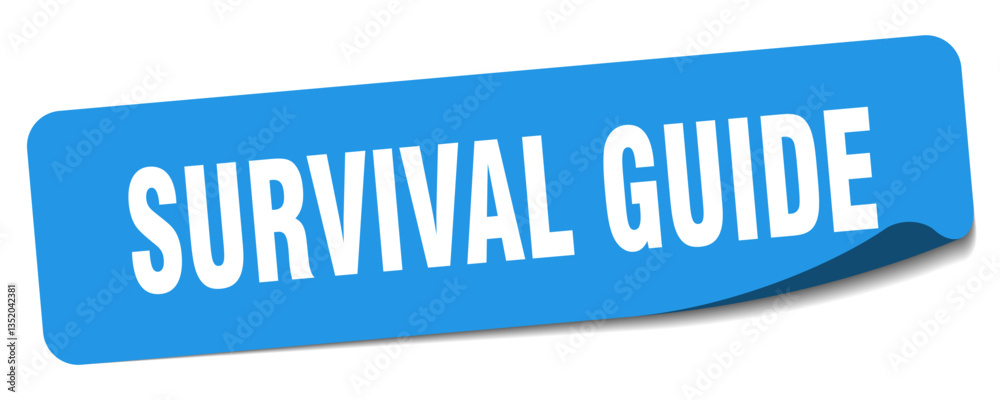 survival guide sticker. survival guide label survival guide sticker. survival guide label