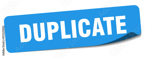 duplicate sticker. duplicate label