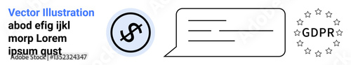 Circular dollar sign icon, speech bubble with text lines, GDPR confirmed by surrounding stars. Ideal for finance, security, compliance, communication, regulation, law simple landing page