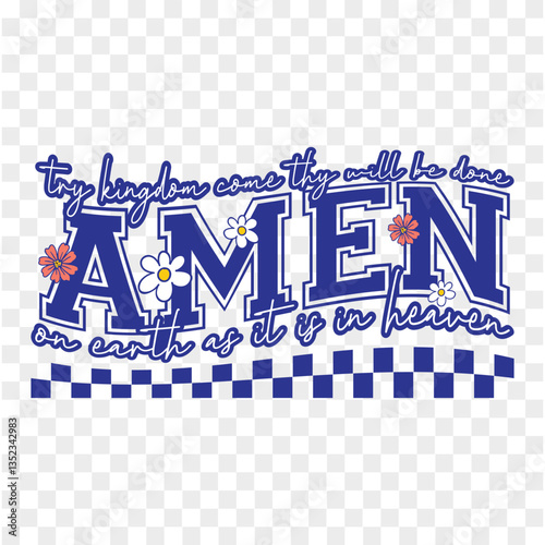 try kingdom come thy will be done amen on earth as it is in heaven