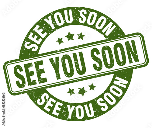 see you soon stamp. see you soon label. round grunge sign