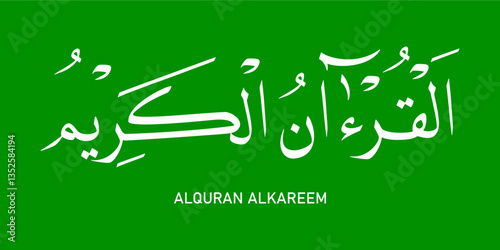 Al Quran Al Kareem Islamic Calligraphy, The Muslim Holy Book Quran kareem on white background. vector