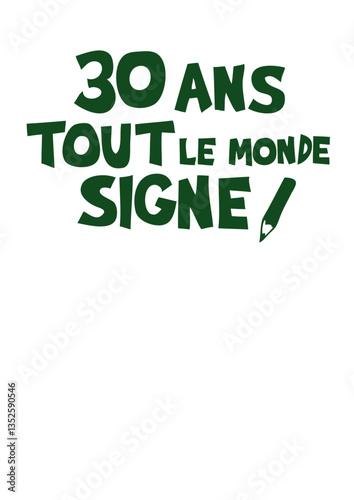 30 ans tout le monde signe anniversaire