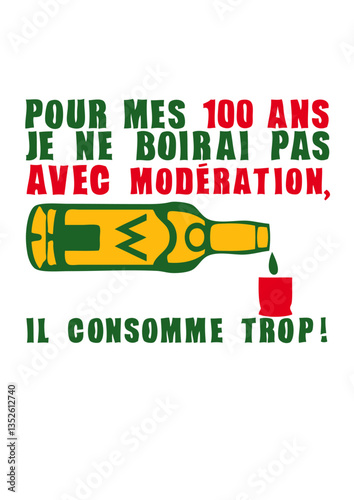 100 ans alcool moderation anniversaire consomme