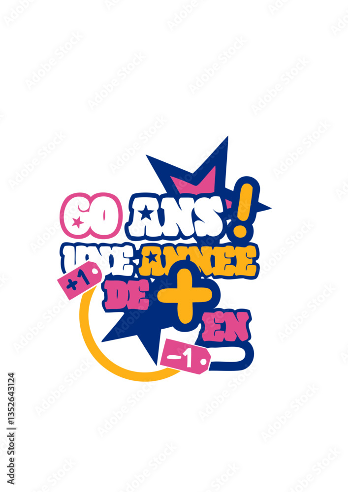 60 ans une annee plus en moins anniversaire 60 ans une annee plus en moins anniversaire