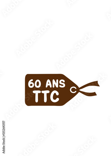 60 ans etiquette prix ttc anniversaire