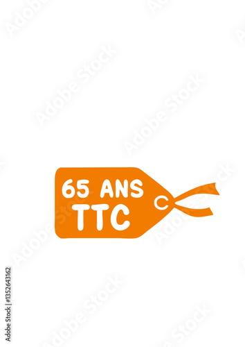 65 ans etiquette prix ttc anniversaire