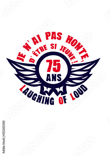 75 ans laughing of loud honte jeune anniversaire