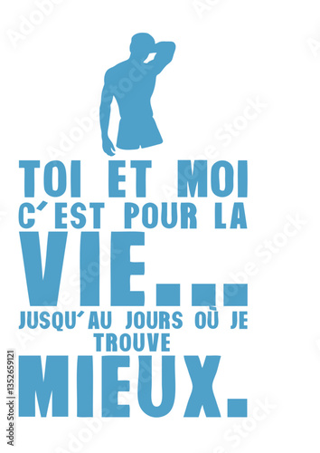 homme toi moi pour la vie trouve mieux expression couple amour mariage