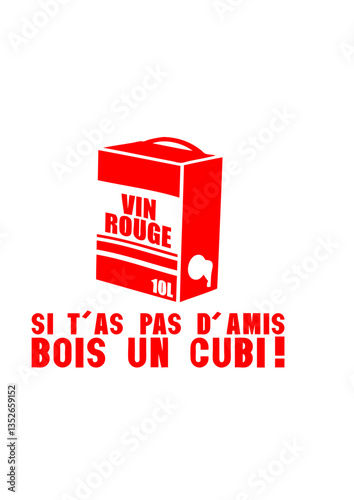 si tu as pas amis bois cubi alcool humour citation