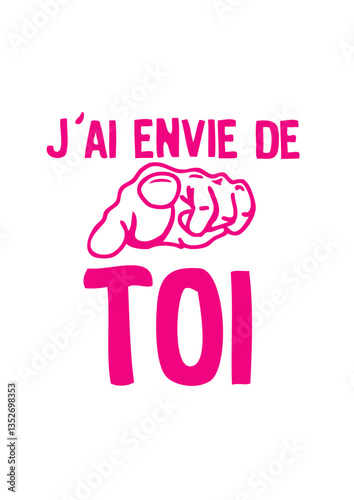 envie toi doigt pointe love sexe delcaration 