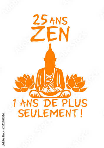 25 ans zen anniversaire bouddha lotus
