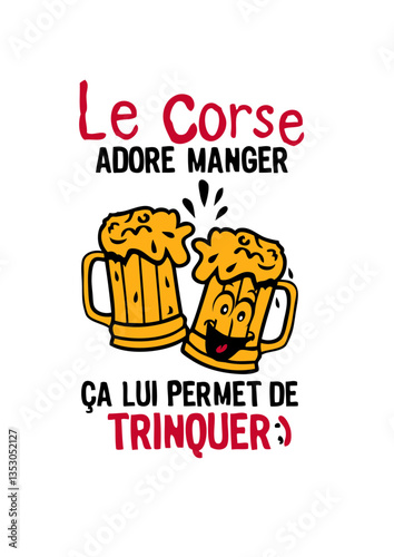 corse trinquer biere alcool verre adore manger humour