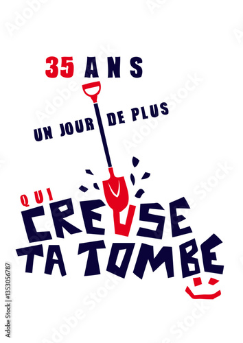 35 ans creuse tombe humour anniversaire