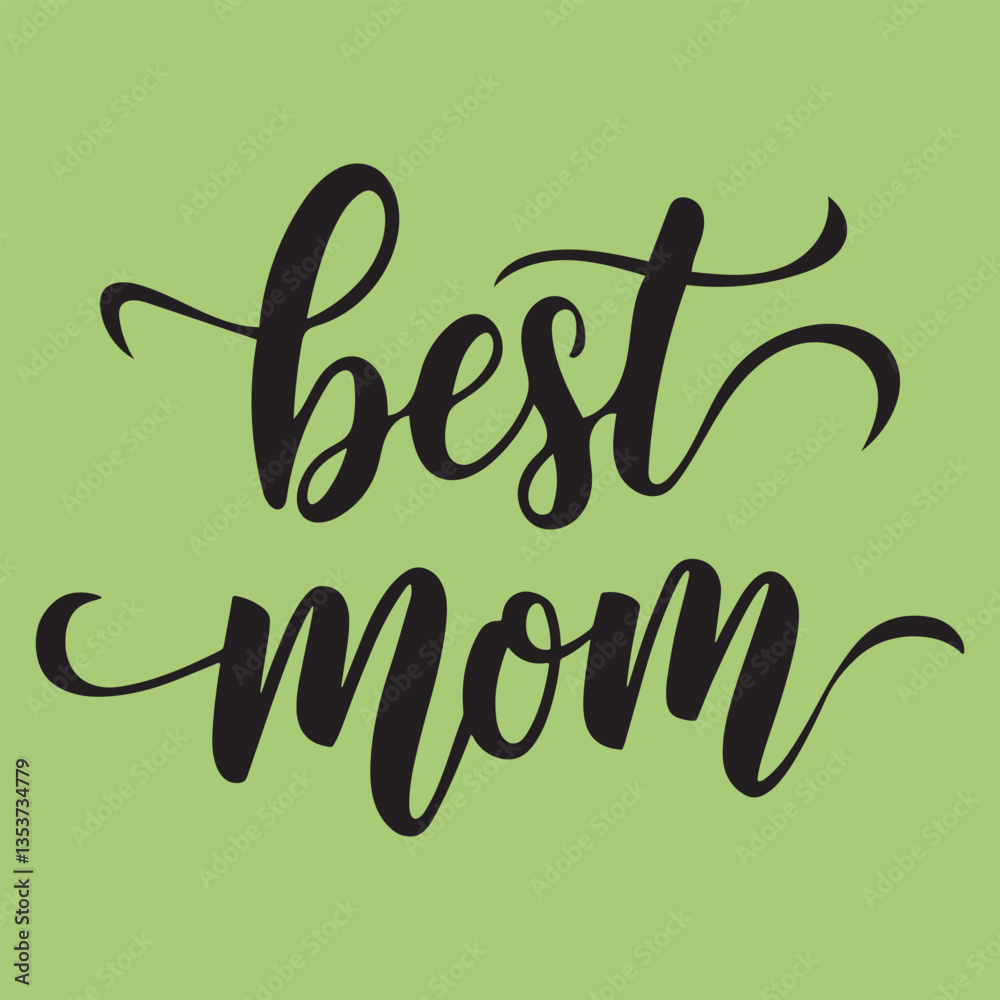Best mom typography vector art illustration Best mom typography vector art illustration