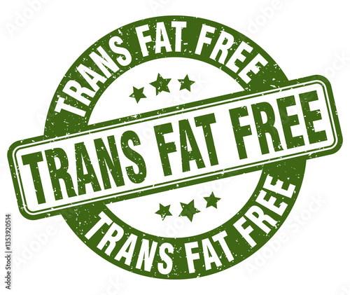 trans fat free stamp. trans fat free label. round grunge sign