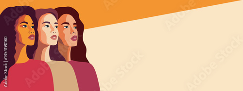 Women of different cultures and nationalities stand side by side. Vector flat banner place for text for women projects women's day, women's health, gender equality, women's empowerment, feminism