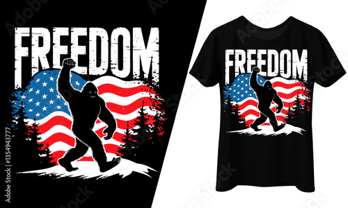 Freedom Bigfoot Sasquatch Patriotic 4th of July.