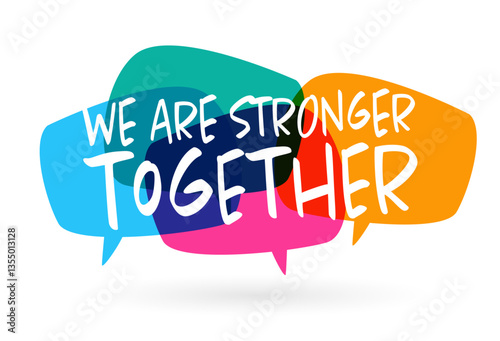 We are stronger together
