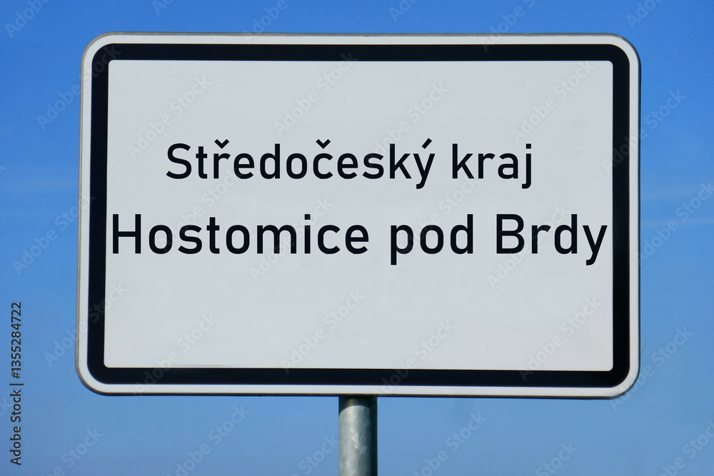 Ortsschild Středočeský kraj Hostomice pod Brdy Ortsschild Středočeský kraj Hostomice pod Brdy
