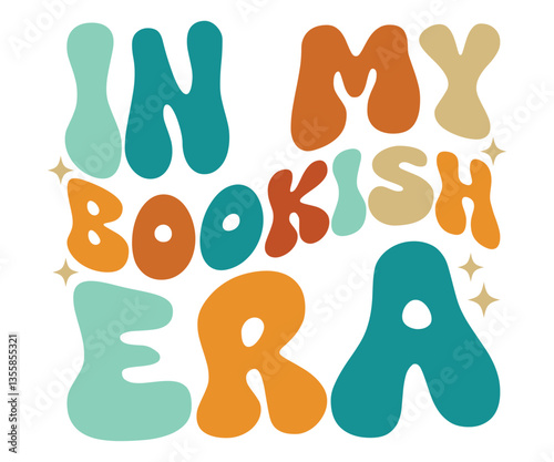 In My Bookish Era, reading, bookworm, literature fan, book lover, retro reading quote, bookish theme
