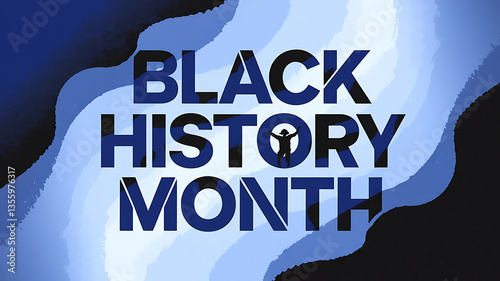 Bold stylized text for Black History Month on a textured blue background