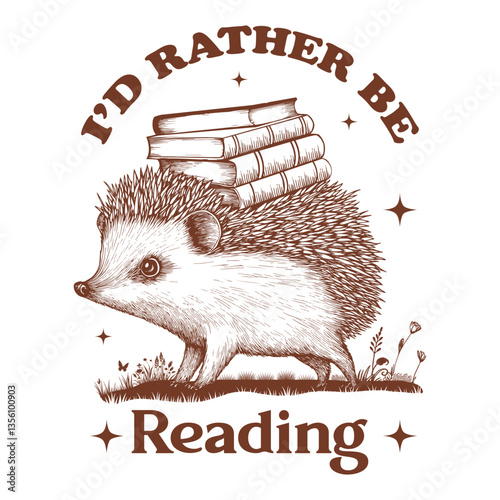 I'd Rather Be Reading - Funny Hedgehog t-shirt design sublimation, Vintage animal t-shirt design, animal sayings typography shirt 
