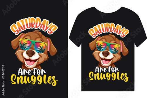 Saturday are for snuggles t-shirt or poster or t-shirt design or quotes design.