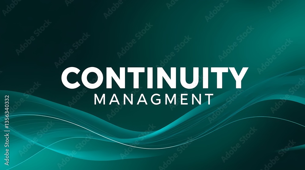 Embracing Continuity: A striking graphic captures the essence of continuity management with an elegant design and modern aesthetic.