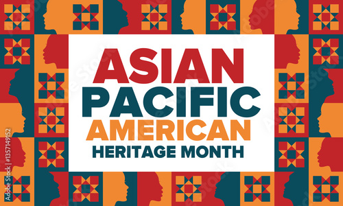 Asian Pacific American Heritage Month. Celebrated in May. It celebrates the culture, traditions and history of Asian Americans and Pacific Islanders in the United States. Poster, card, banner. Vector