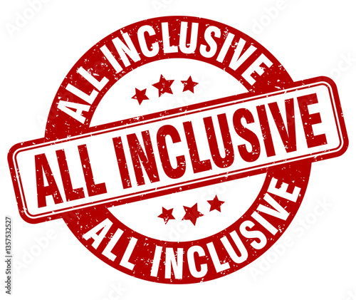 all inclusive stamp. all inclusive label. round grunge sign