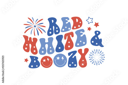 Red white & Boozy, 4th of July SVG T shirt Design