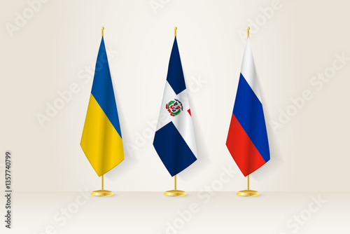 Diplomatic Meeting Representation, Ukraine, Dominican Republic and Russia Flags. Flags on Diplomatic Stands.