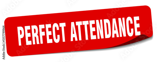 perfect attendance sticker. perfect attendance label