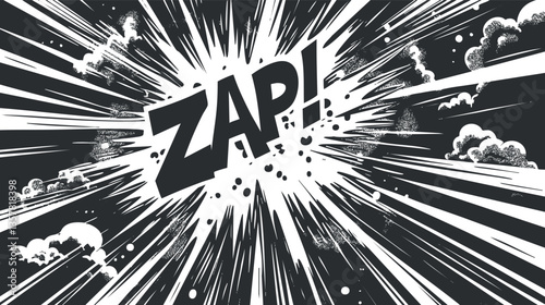 Black and white comic-style explosion with 'ZAP!' text in the center.