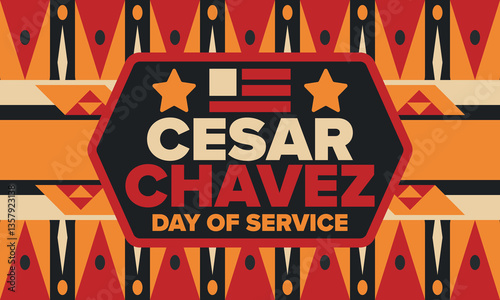 Cesar Chavez Day. Day of service and learning. The official national american holiday, celebrated annually in Uniter States. Vector poster, banner and illustration