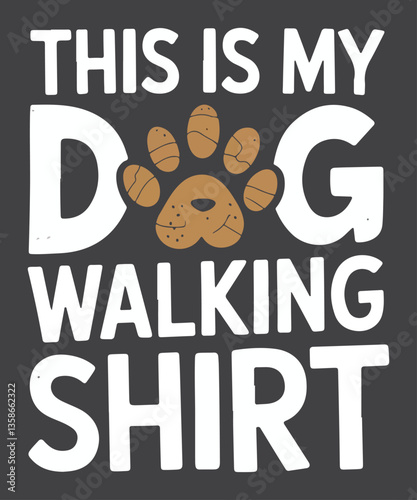 This Is My Dog Walking Pet Lover Owner Sitter Cute T-Shirt design vector, The Pet Nanny shirt, Pet Sitting,  Pet Watcher,  Pet Sitter T-Shirt
