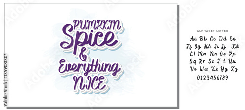 Pumpkin spice and everything nice - quote. Autumn pumpkin spice season handdrawn lettering phrase. Vector calligraphy illustration. Modern design element. Seasonal celebration. October party.