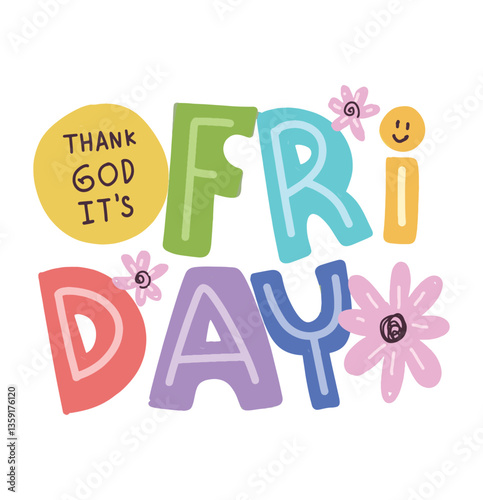 Thank God It's Friday A Colorful Celebration of the Weekend