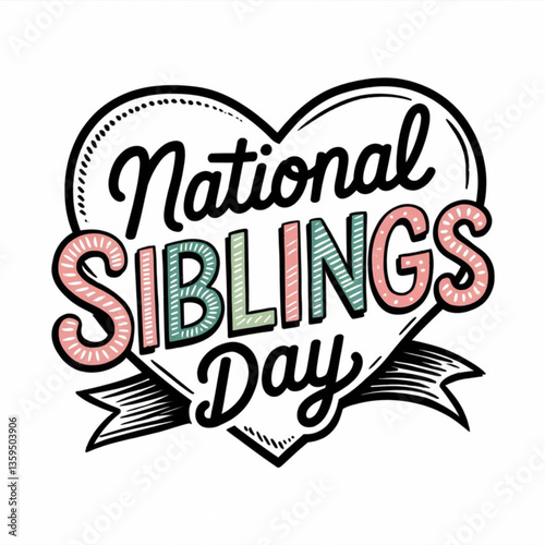 Vector illustration.  Hand drawn lettering National siblings day banner poster isolated on white background celebrated on april 10. 
