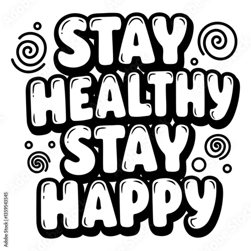 Motivational graphic, stay healthy stay happy