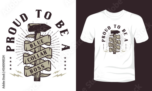 Proud to be a blue-collar boss t-shirt template