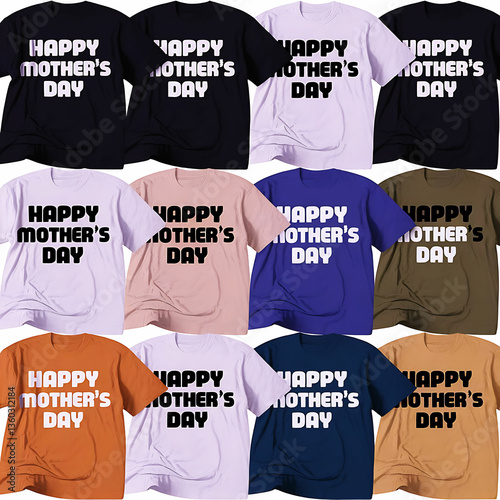 Happy Mother's Day Celebrating t-shirt design and a graphic design for a Mother's Day t-shirt featuring the words 