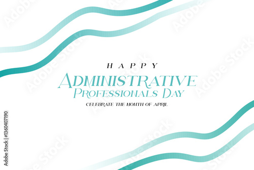 Administrative Professionals Day happy holiday concept